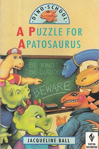 Stock image for Dino School 3 Books in 1 A Puzzle for Apatosaurus, Halloween Double Dare, Battle of the class Clowns for sale by Bahamut Media