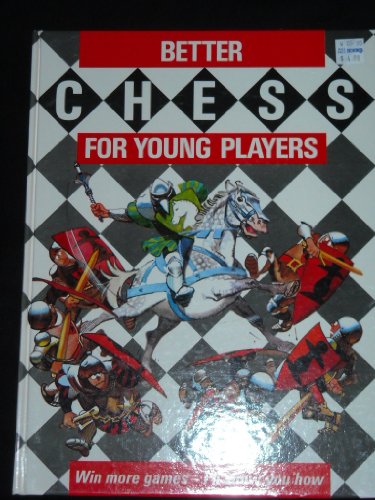 Beispielbild fr Better Chess for Young Players zum Verkauf von WorldofBooks