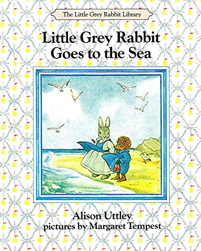 Imagen de archivo de Little Grey Rabbit Goes to the Sea a la venta por Goldstone Books