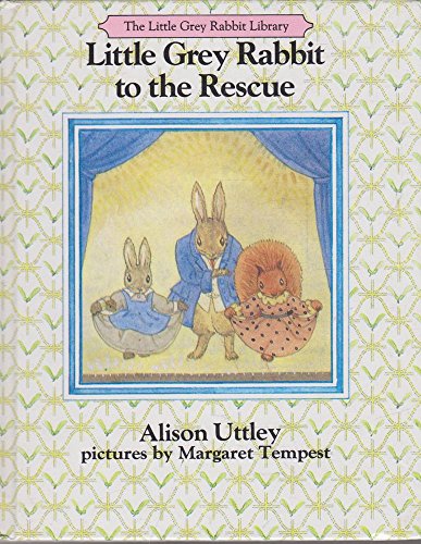 9780261665347: LITTLE GREY RABBIT TO THE RESCUE ( Little Grey Rabbit Library )