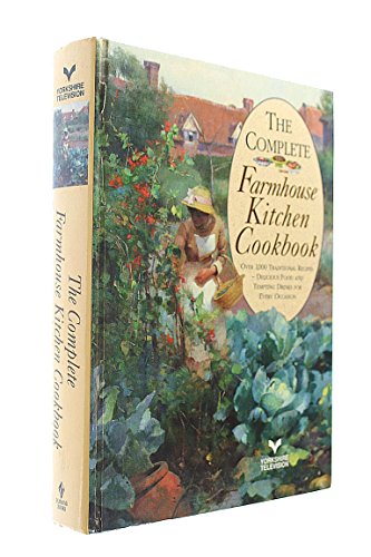 9780261666832: The Complete Farmhouse Kitchen Cookbook