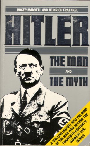 Stock image for Hitler: The Man and the Myth for sale by AwesomeBooks