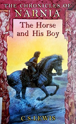 Beispielbild fr The Horse and His Boy (The Chronicles of Narnia Book 3) zum Verkauf von SecondSale