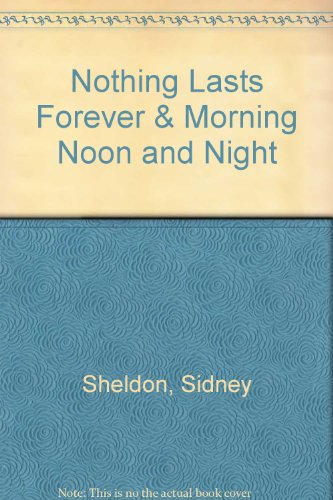 Beispielbild fr Nothing Lasts Forever & Morning Noon and Night zum Verkauf von Goldstone Books