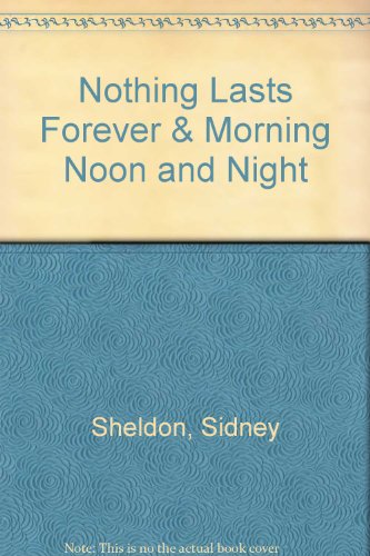 Stock image for Nothing Lasts Forever & Morning Noon and Night for sale by Goldstone Books