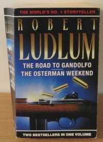 Imagen de archivo de THE ROAD TO GANDOLFO AND THE OSTERMAN WEEKEND a la venta por WorldofBooks