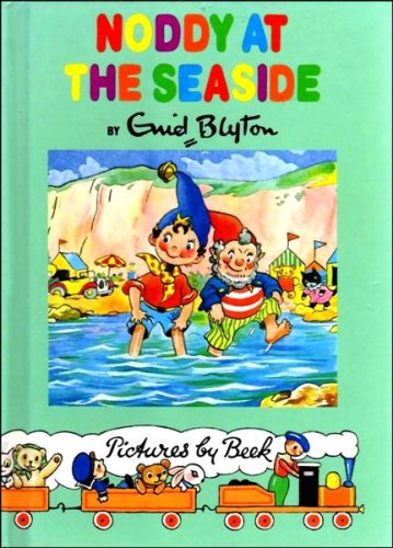 Stock image for Noddy at the Seaside for sale by Goldstone Books