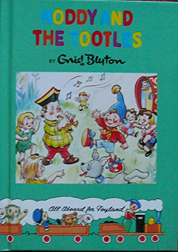9780261672567: Noddy & the Tootles