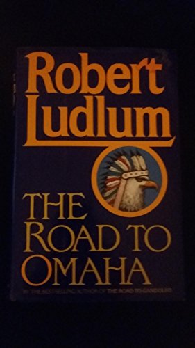 Stock image for THE ROAD TO OMAHA. for sale by WorldofBooks