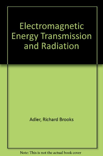 9780262010245: Electromagnetic Energy Transmission and Radiation