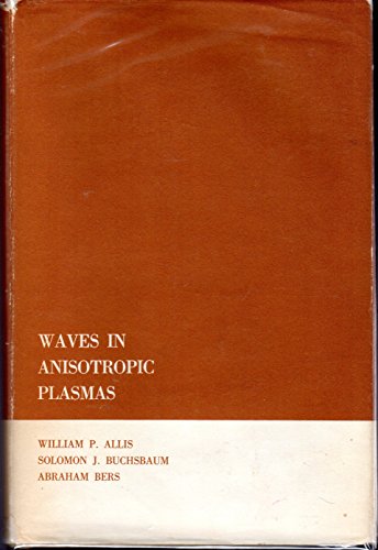9780262010320: Allis: Waves in Anisotropic Plasma