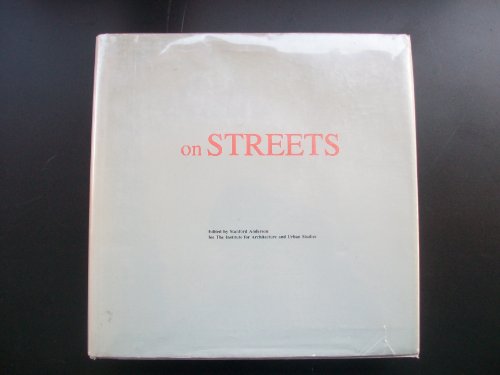 9780262010368: On Streets: Streets as Elements of Urban Structure