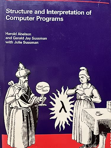 Stock image for Structure and Interpretation of Computer Programs (MIT Electrical Engineering and Computer Science) for sale by HPB-Red