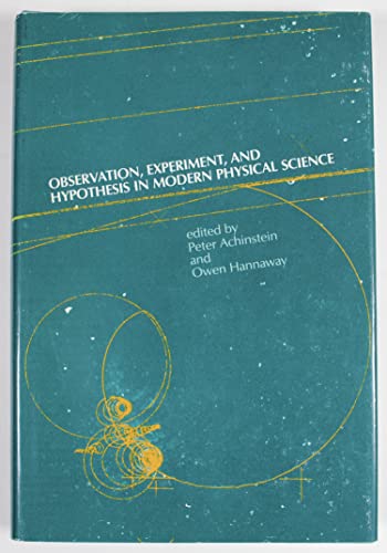 9780262010832: Observation, Experiment, and Hypothesis in Modern Physical Science