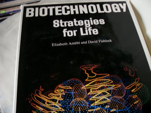 Stock image for Biotechnology: Strategies for Life for sale by Karl Theis