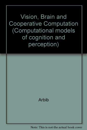 Beispielbild fr Vision, brain, and cooperative computation. zum Verkauf von Kloof Booksellers & Scientia Verlag