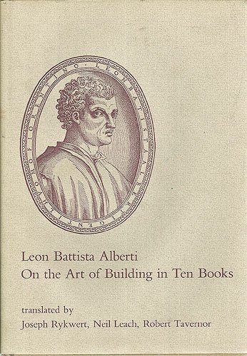 Imagen de archivo de On the Art of Building in Ten Books.; Translated by Joseph Rykwert, Neil Leach and Robert Tavernor a la venta por J. HOOD, BOOKSELLERS,    ABAA/ILAB