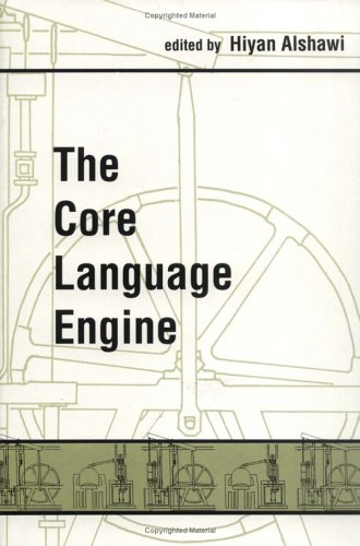 Beispielbild fr The Core Language Engine zum Verkauf von Powell's Bookstores Chicago, ABAA
