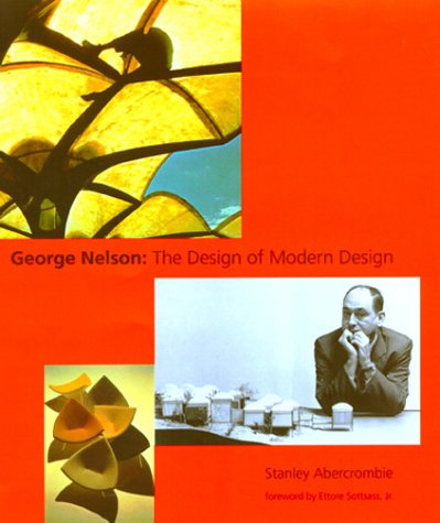 9780262011426: George Nelson: The Design of Modern Design