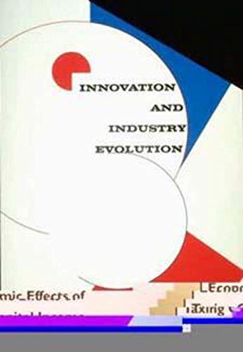 Innovation and Industry Evolution - Audretsch, David B.