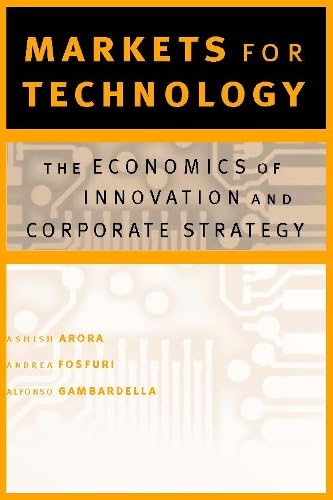 Stock image for Markets for Technology: The Economics of Innovation and Corporate Strategy for sale by Iridium_Books