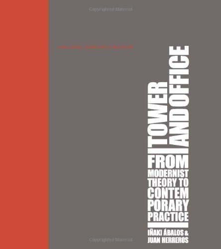 9780262011914: Tower and Office: From Modernist Theory to Contemporary Practice (The MIT Press)