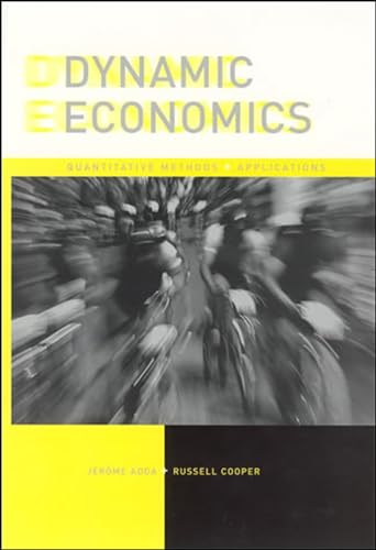 9780262012010: Dynamic Economics: Quantitative Methods and Applications (The MIT Press)