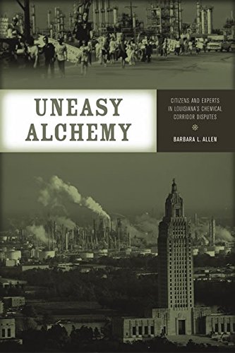 9780262012034: Uneasy Alchemy – Citizens and Experts in Louisiana′s Chemical Corridor Disputes