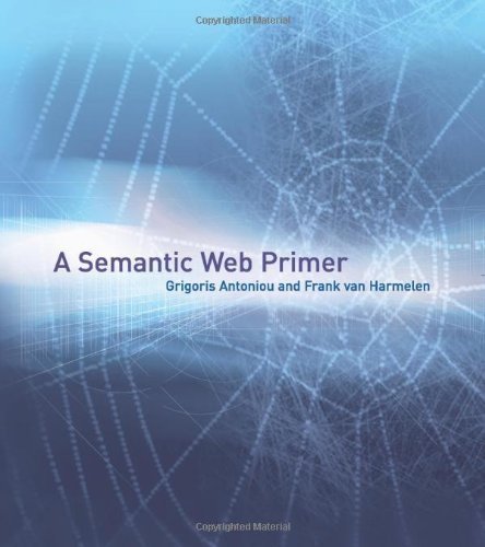 Stock image for A Semantic Web Primer (Information Systems) for sale by WorldofBooks