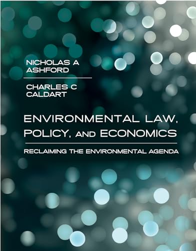 Stock image for Environmental Law, Policy, and Economics: Reclaiming the Environmental Agenda for sale by ThriftBooks-Dallas