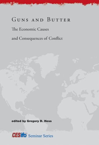 Beispielbild fr Guns and Butter: The Economic Causes and Consequences of Conflict (CESifo Seminar Series) zum Verkauf von More Than Words