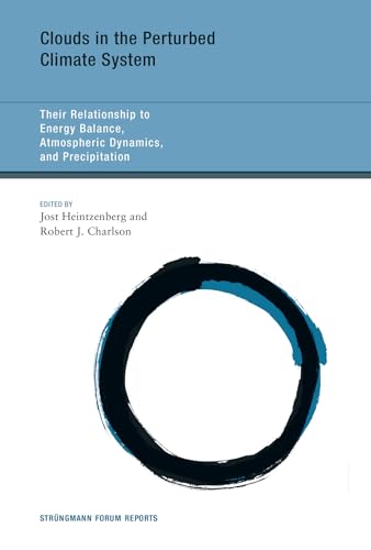 Immagine dell'editore per Clouds in the Perturbed Climate System: Their Relationship to Energy Balance, Atmospheric Dynamics, and Precipitation venduto da ThriftBooks-Dallas