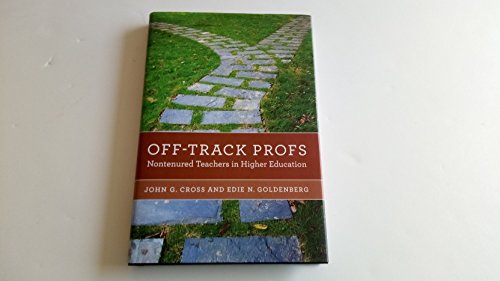 Imagen de archivo de Off-Track Profs: Nontenured Teachers in Higher Education a la venta por ThriftBooks-Dallas