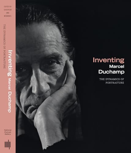 Beispielbild fr Inventing Marcel Duchamp: The Dynamics of Portraiture (The MIT Press) zum Verkauf von HALCYON BOOKS