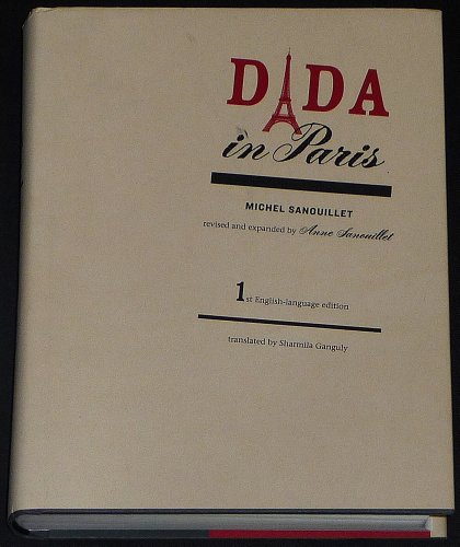 Dada in Paris - Sanouillet, Michel