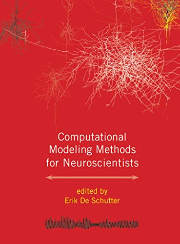 Beispielbild fr Computational Modeling Methods for Neuroscientists (Computational Neuroscience Series) zum Verkauf von Bellwetherbooks