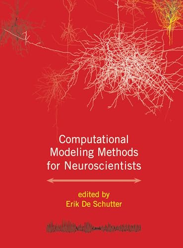 Stock image for Computational Modeling Methods for Neuroscientists (Computational Neuroscience Series) for sale by Bellwetherbooks