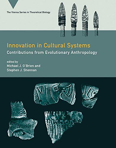 Stock image for Innovation in Cultural Systems: Contributions from Evolutionary Anthropology (Vienna Series in Theoretical Biology) for sale by Bellwetherbooks