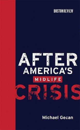 Stock image for After America's Midlife Crisis for sale by ThriftBooks-Atlanta