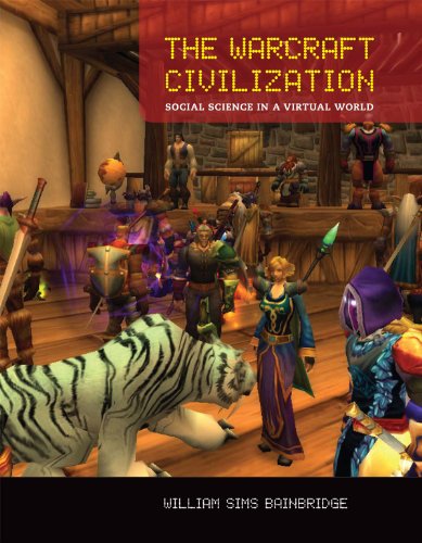 9780262013703: The Warcraft Civilization: Social Science in a Virtual World