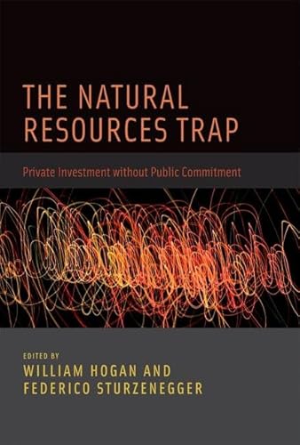 9780262013796: The Natural Resources Trap – Private Investment Without Public Commitment (The MIT Press)