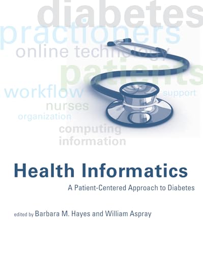 Imagen de archivo de Health Informatics: A Patient-Centered Approach to Diabetes (The MIT Press) a la venta por Wonder Book