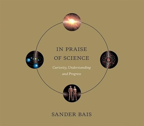 Beispielbild fr In Praise of Science: Curiosity, Understanding, and Progress (The MIT Press) zum Verkauf von WorldofBooks