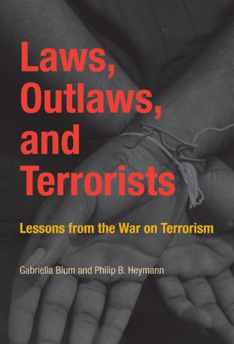 Beispielbild fr Laws, Outlaws, and Terrorists : Lessons from the War on Terrorism zum Verkauf von Better World Books