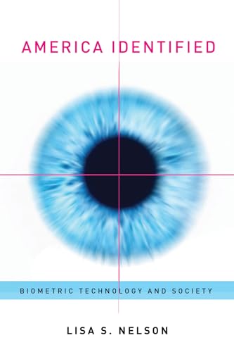 Stock image for America Identified: Biometric Technology and Society (The MIT Press) for sale by Bellwetherbooks