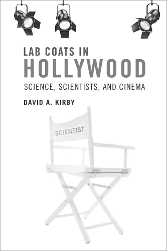 Beispielbild fr Lab Coats in Hollywood : Science, Scientists, and Cinema zum Verkauf von Better World Books