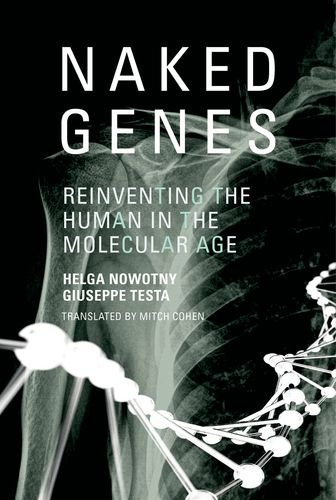 Beispielbild fr Naked Genes: Reinventing the Human in the Molecular Age (The MIT Press) zum Verkauf von Bellwetherbooks