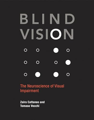 Beispielbild fr Blind Vision: The Neuroscience of Visual Impairment (The MIT Press) zum Verkauf von HPB-Red