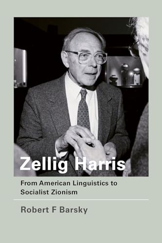 Beispielbild fr Zellig Harris : From American Linguistics to Socialist Zionism zum Verkauf von Better World Books