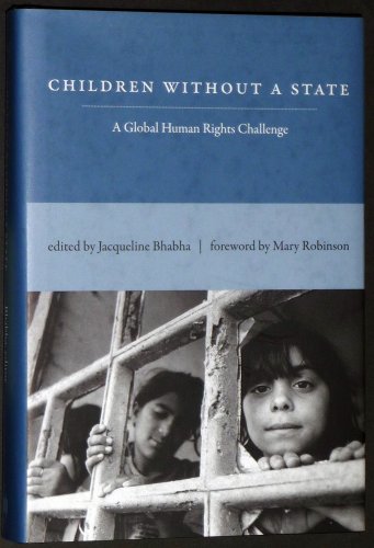 Stock image for Children Without a State : A Global Human Rights Challenge for sale by Better World Books